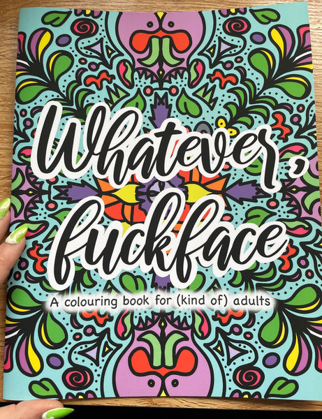 “Whatever, Fuckface” offensive colouring book