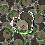 Feelin Squirrely Sticker