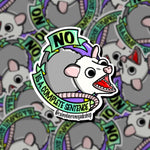 No Is A Complete Sentence Possum Sticker