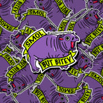 Smol But Bitey Hippo Sticker