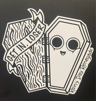 Get In Loser Coffin Decal/Bumper Sticker