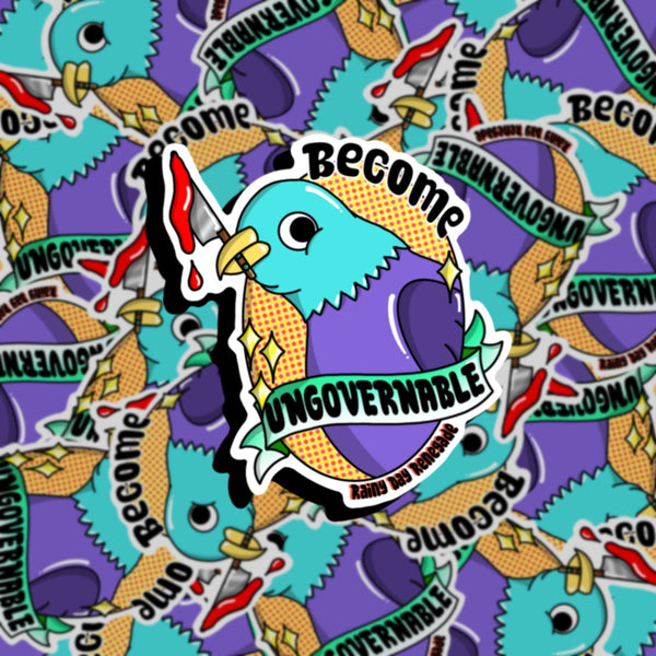 Become Ungovernable Pigeon Sticker