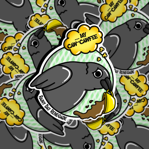My Caw-fee Crow Sticker