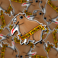 Choose Violence Capybara Sticker
