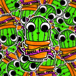 Well, fuck. Cactus sticker