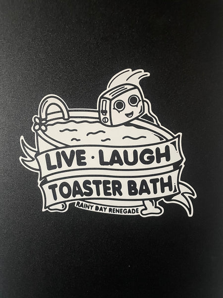 Live Laugh Toaster Bath Decal/Bumper Sticker