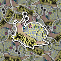 Shell Yeah Snail Sticker