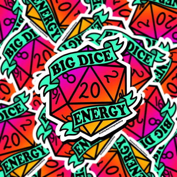 Big Dice Energy D20 Sticker