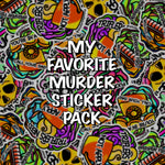 My Favorite Murder Sticker Pack